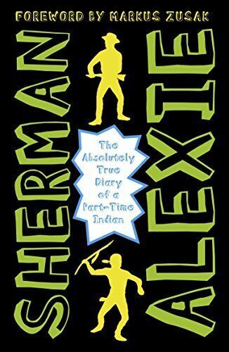 5. "The Absolutely True Diary of a Part-Time Indian" by Sherman Alexie